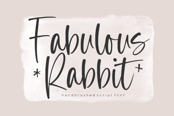 Why Fabulous Rabbit Handbrushed Script Feels Instantly Personal